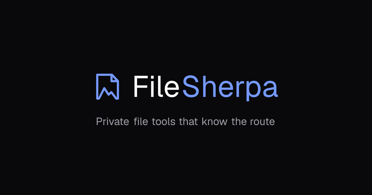 FileSherpa — Private file tools that know the route